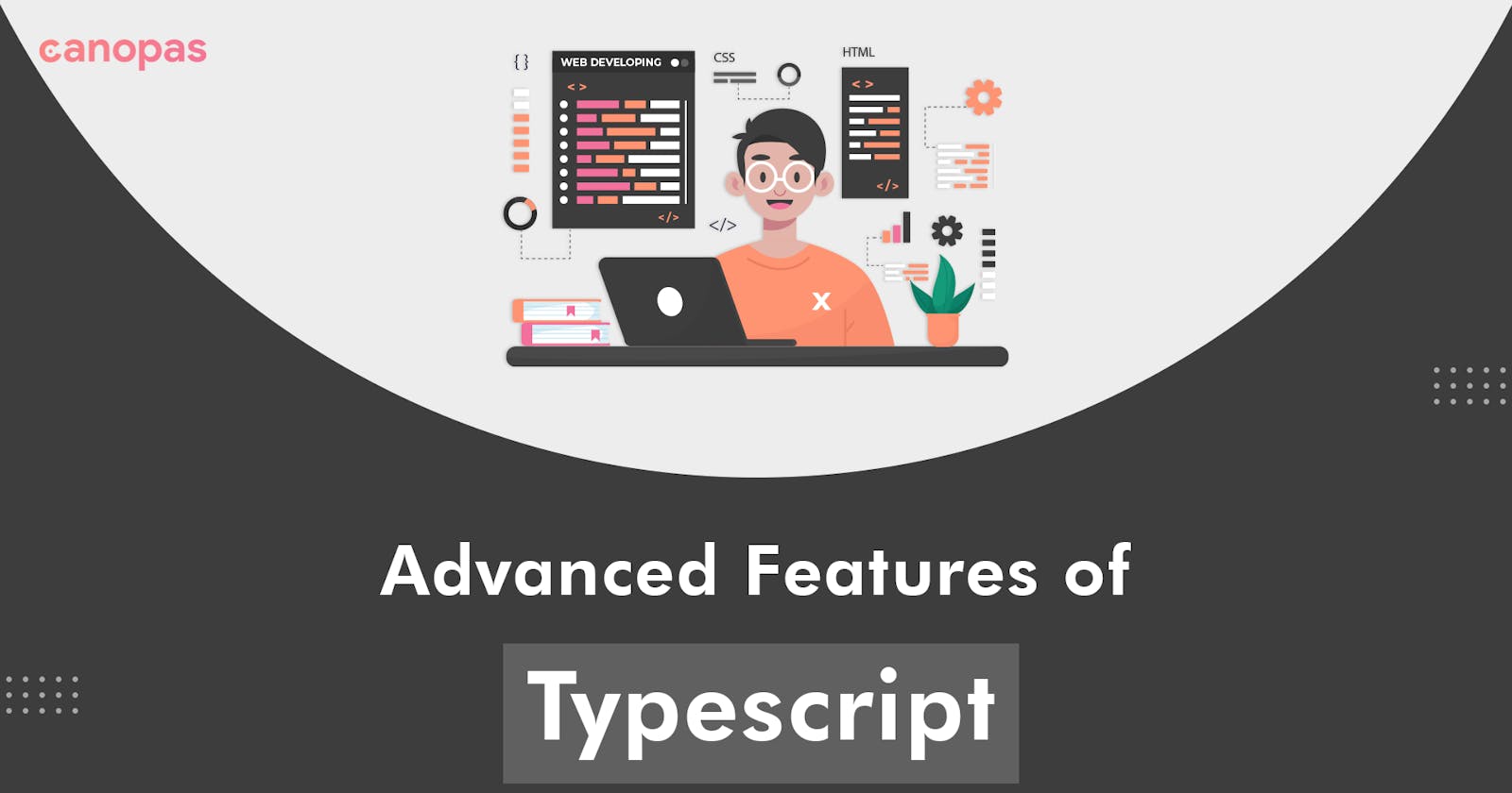 8 Advanced features of Typescript: A deeper dive into the language