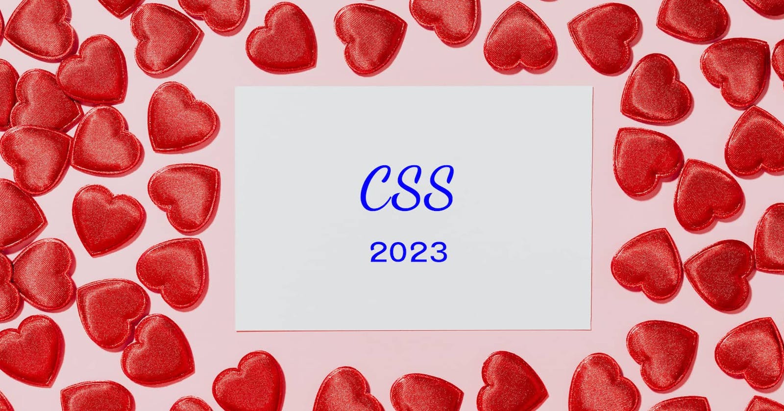Improvements that CSS could use in 2023