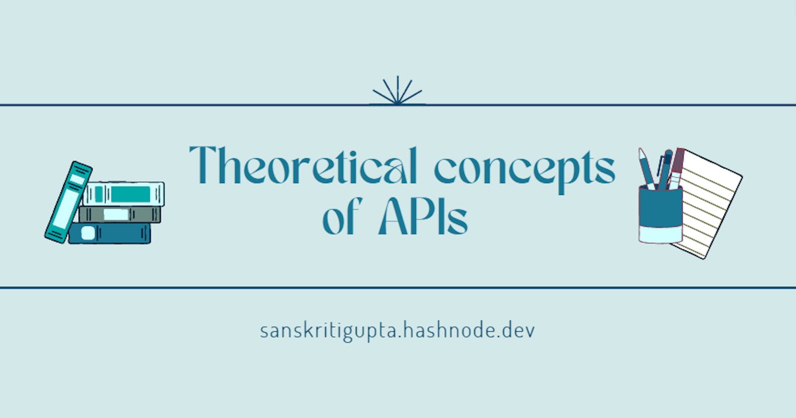 Theoretical concepts of APIs