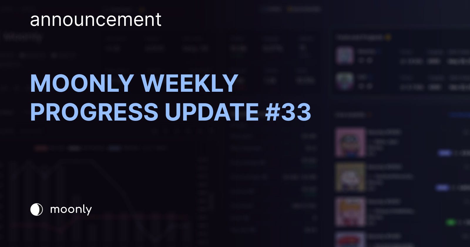 Moonly weekly progress update #33
