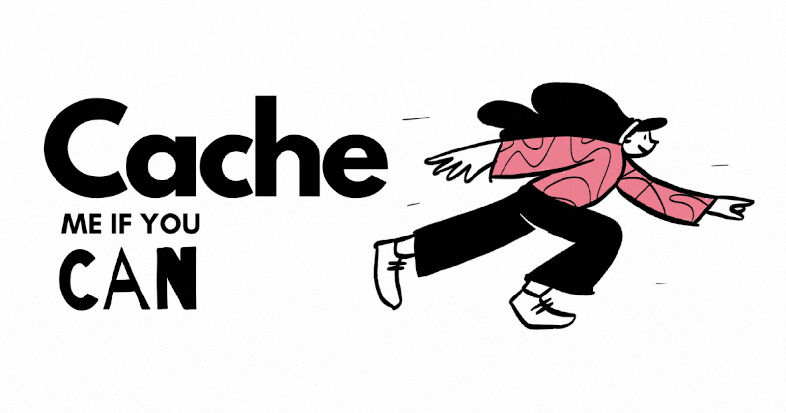 Speeding up your System: An Introduction to the World of Caching