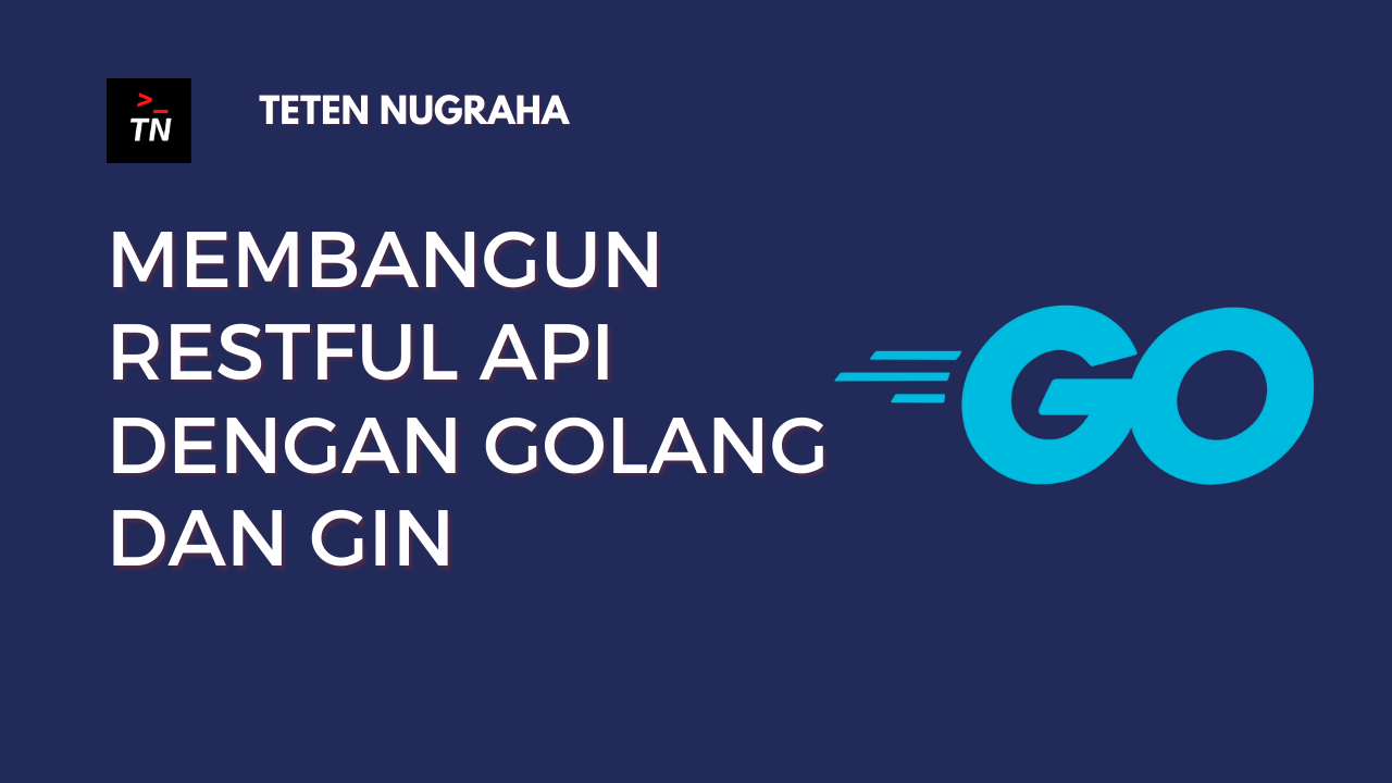 Membuat Restful API menggunakan Golang dan Gin