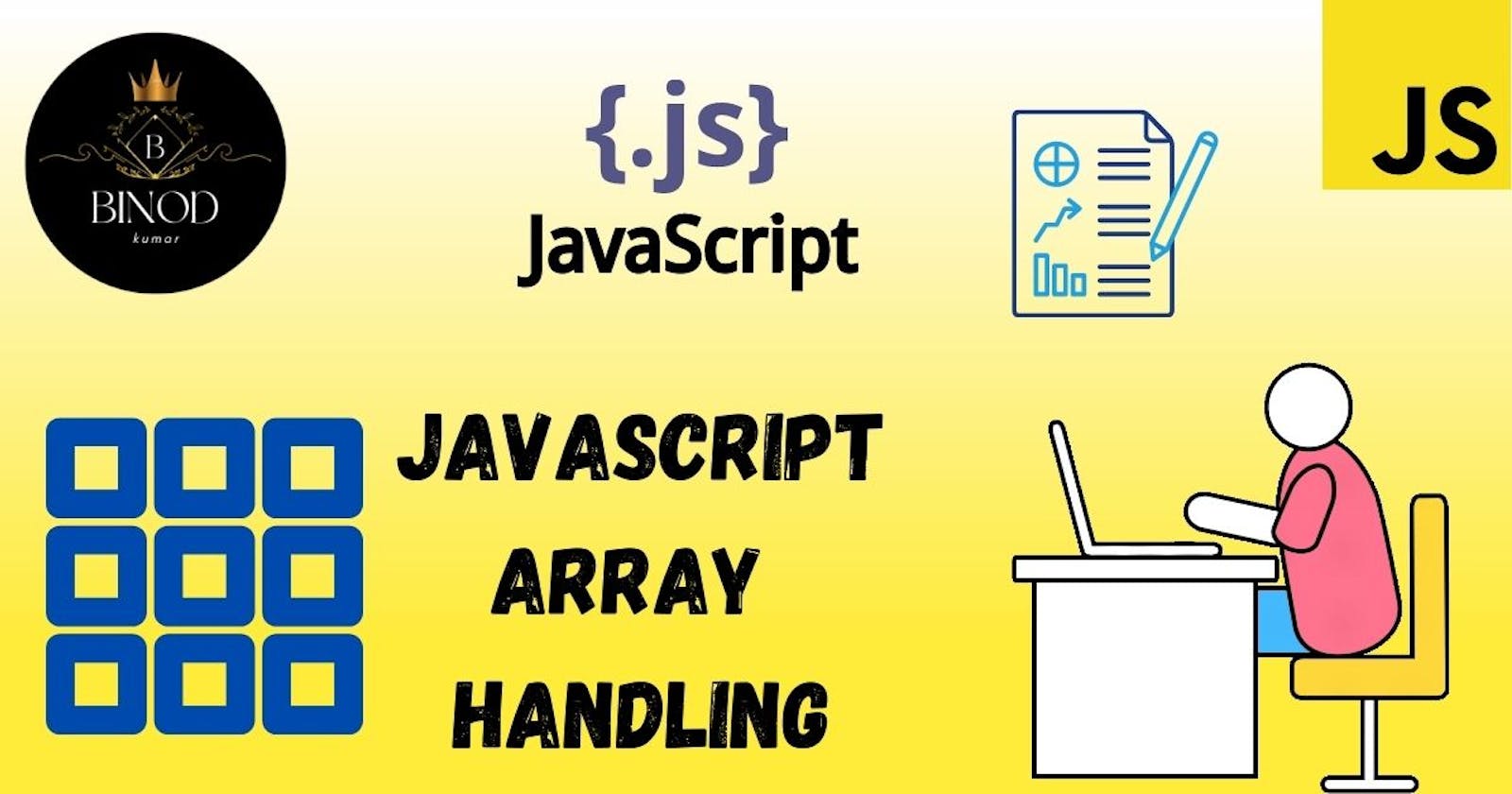 JavaScript's Array Handling🧑‍🏫