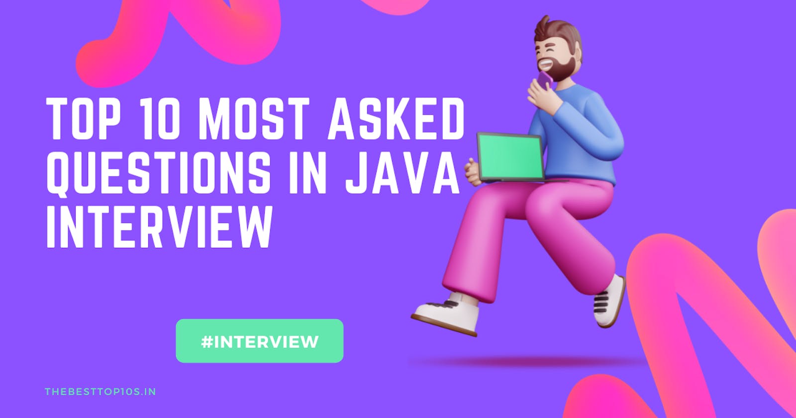 Most Asked Questions in JAVA interview