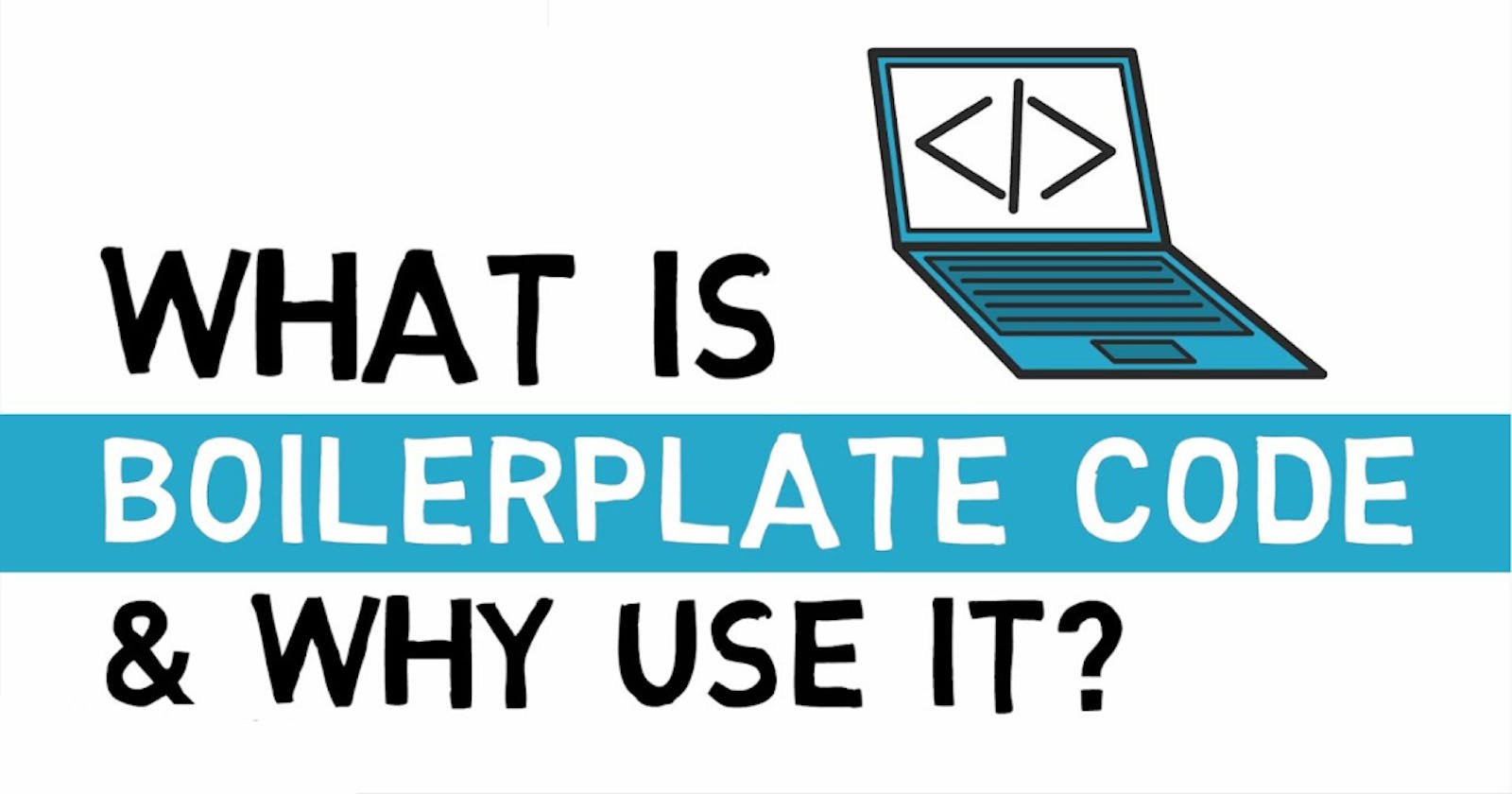 What's a  boilerplate? And why use it?