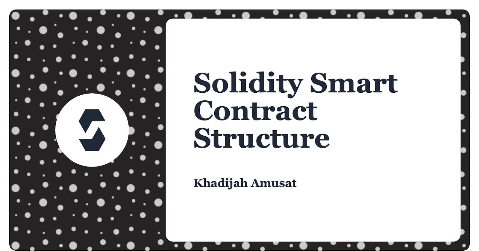 Solidity Smart Contract Structure