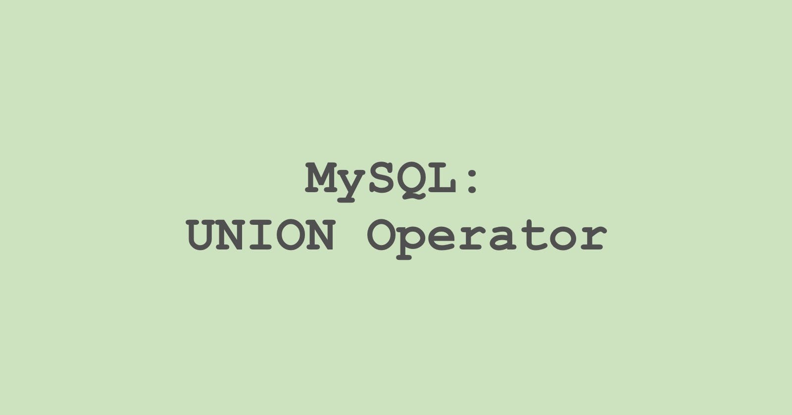 16. MySQL: UNION Operator