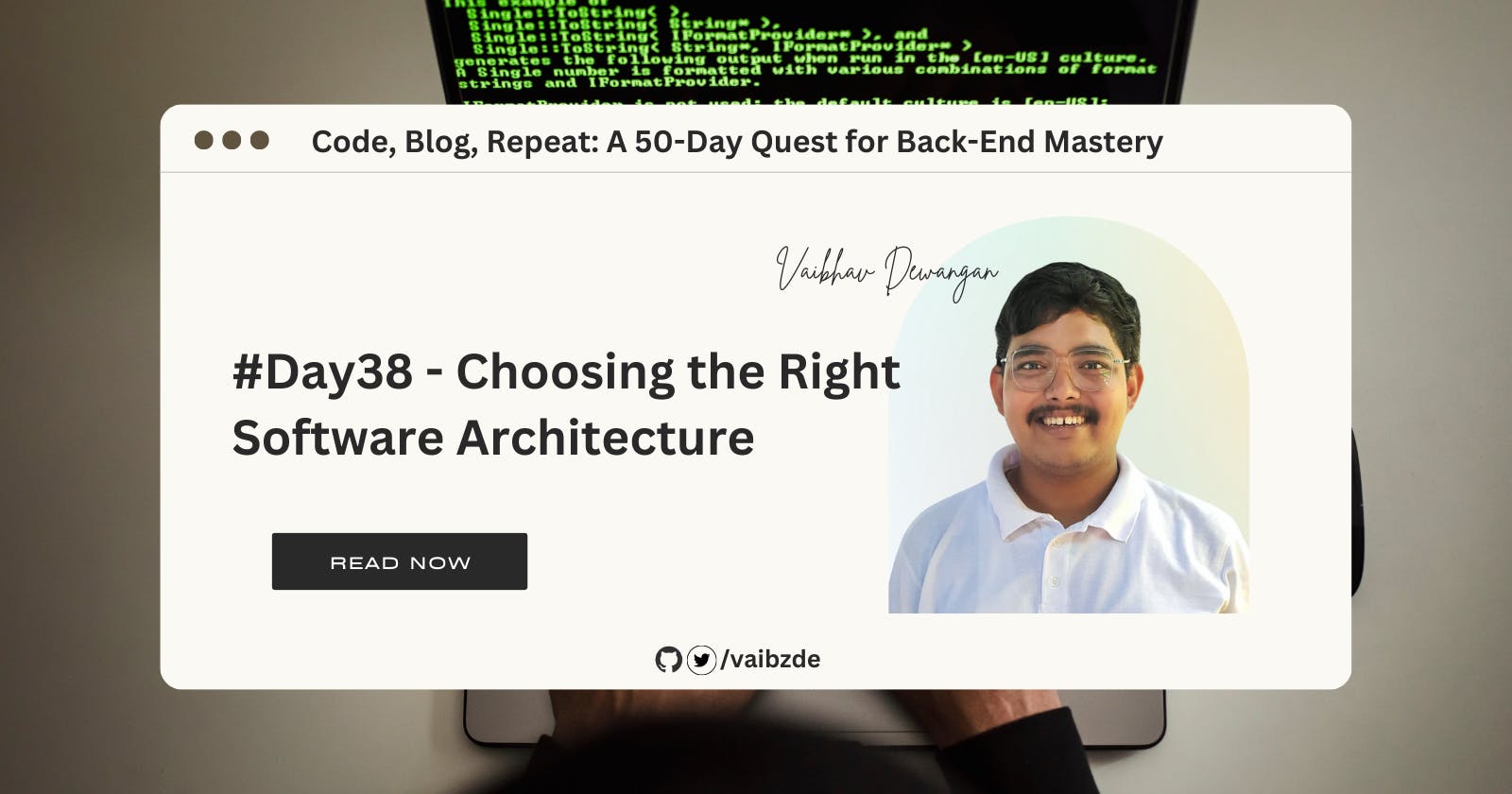 #Day38 - Choosing the Right Software Architecture