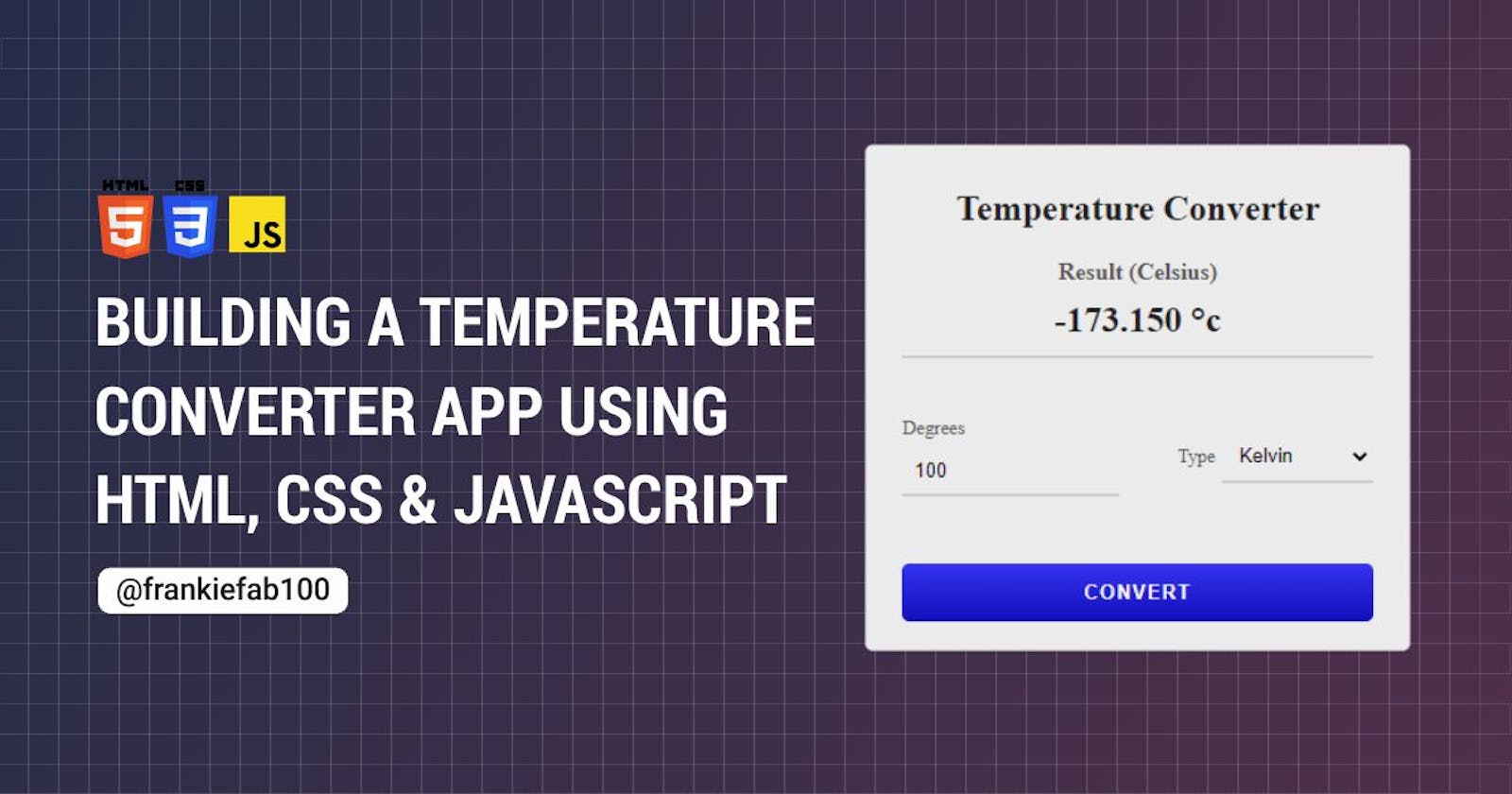 Building a Temperature Converter App using HTML, CSS, and JavaScript