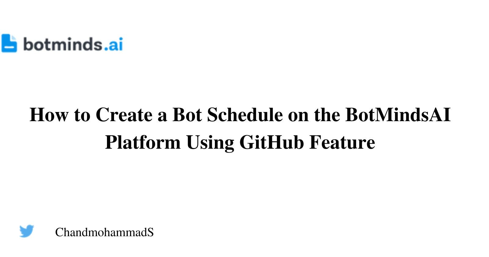 How to Create a Bot Schedule on the BotMindsAI Platform Using GitHub Feature
