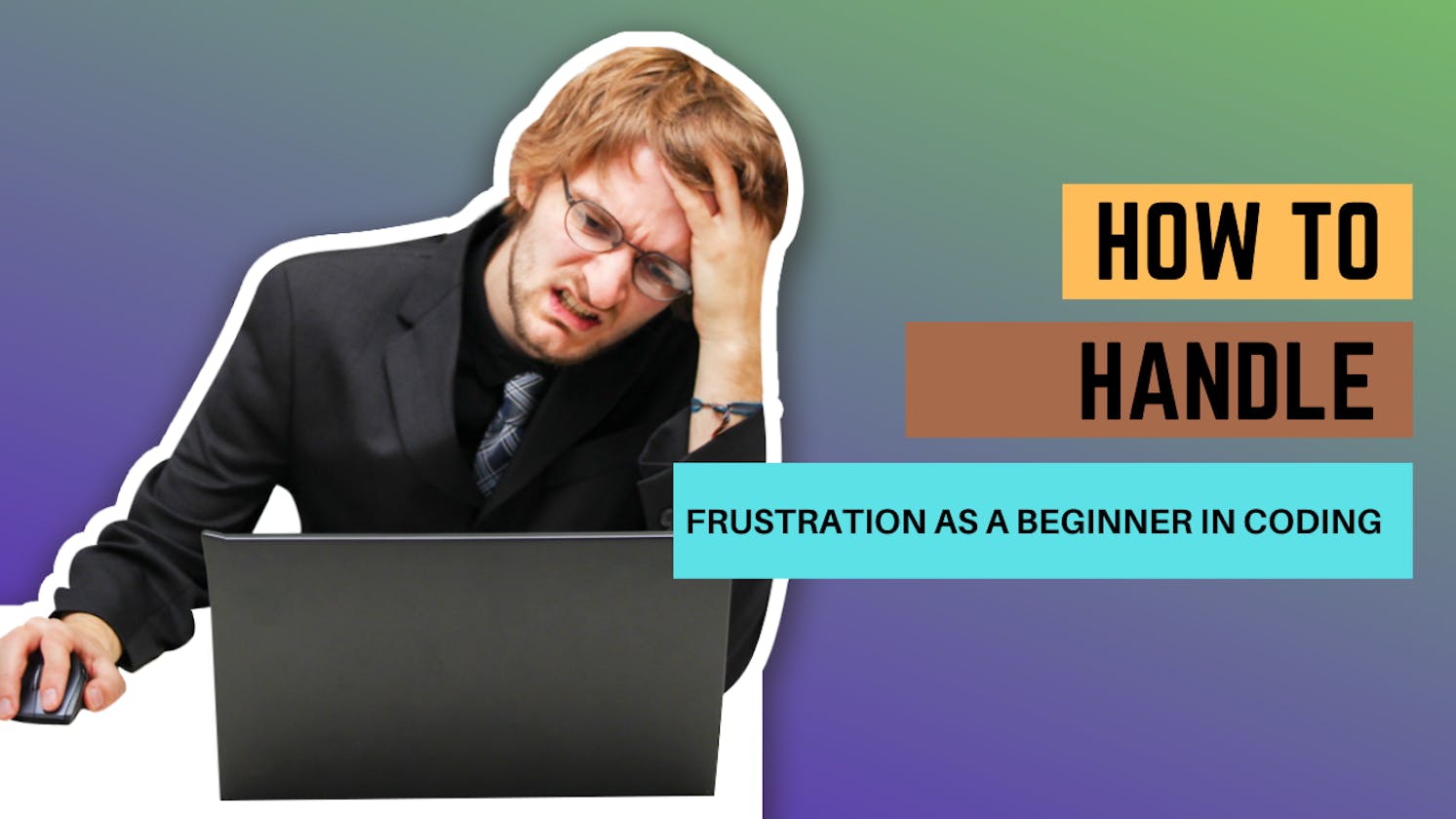Handling Frustration as a Beginner in Software engineering
