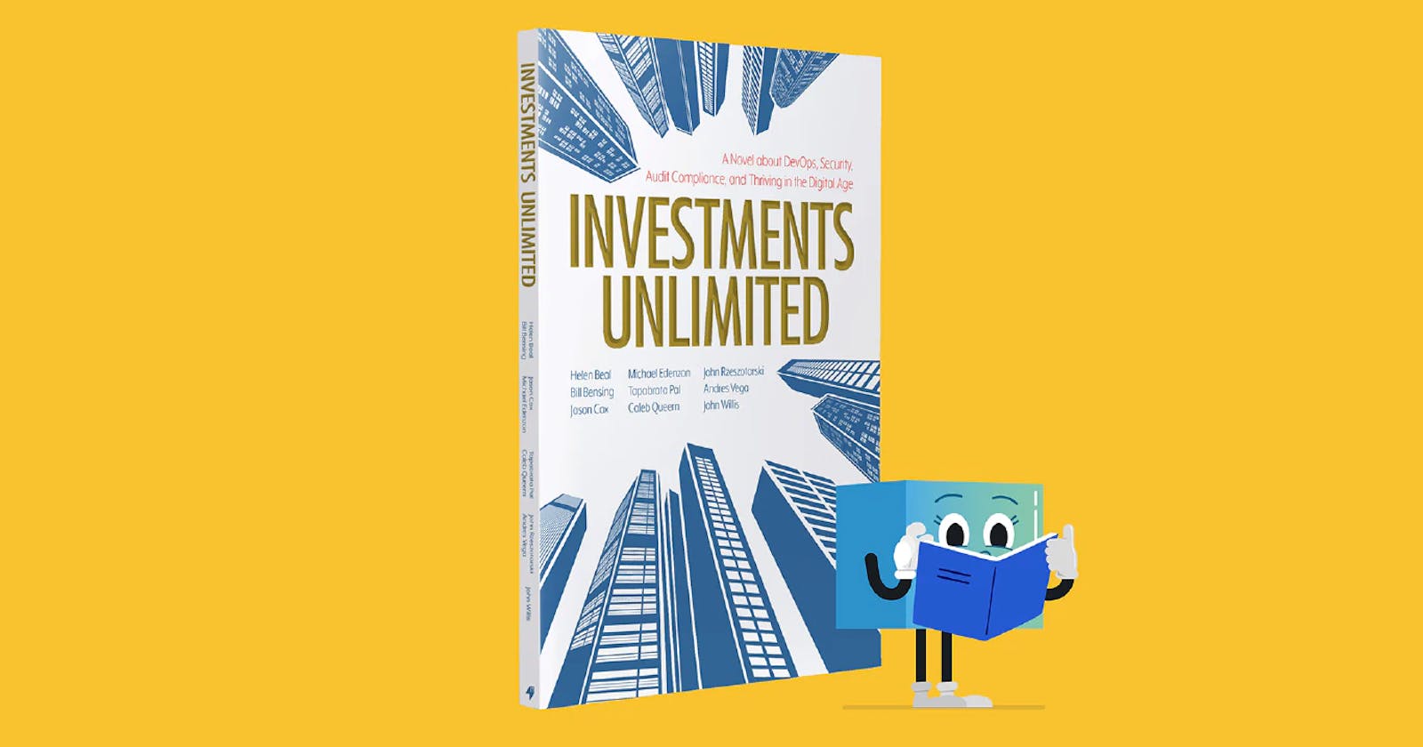 Review: Investments Unlimited - A Novel about DevOps, Security, Audit Compliance, and Thriving in the Digital Age