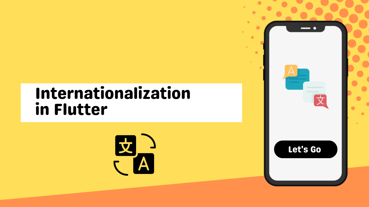Unlocking the Power of Internationalization in your Flutter App