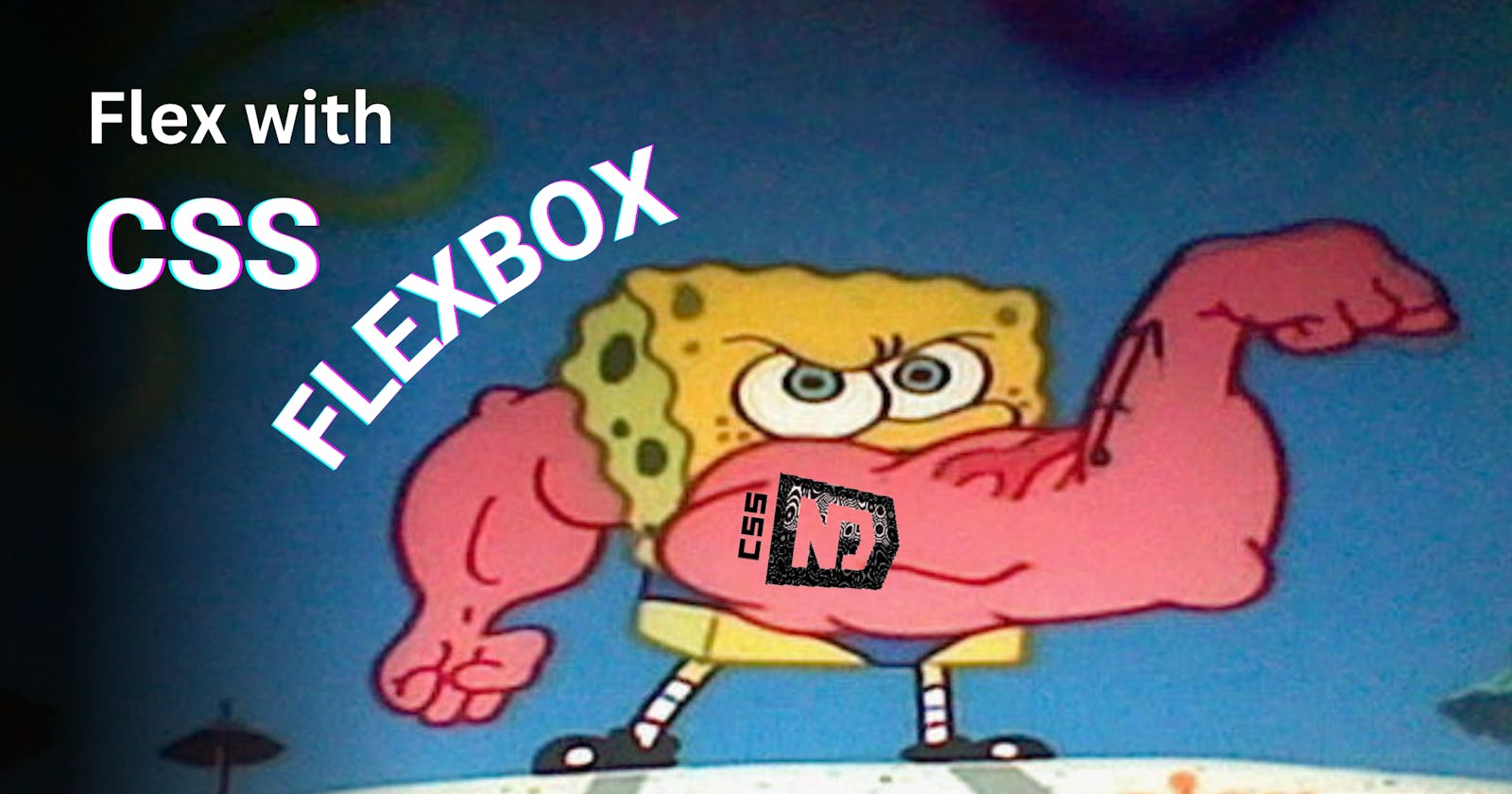 The Magic of FLEXBOX