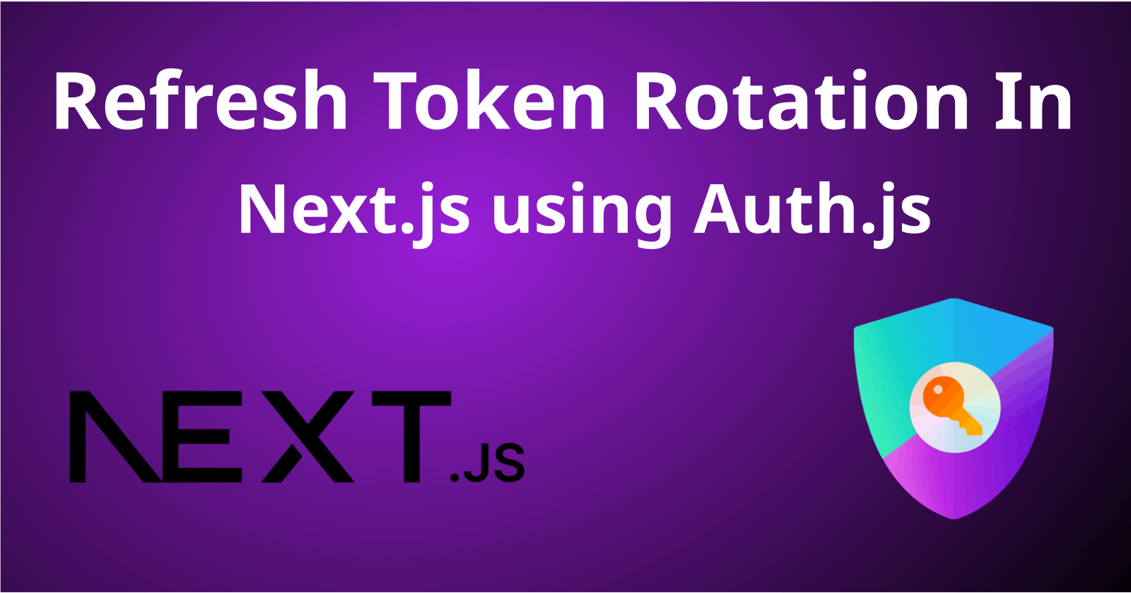 Refresh Token rotation in Next.js using Auth.js