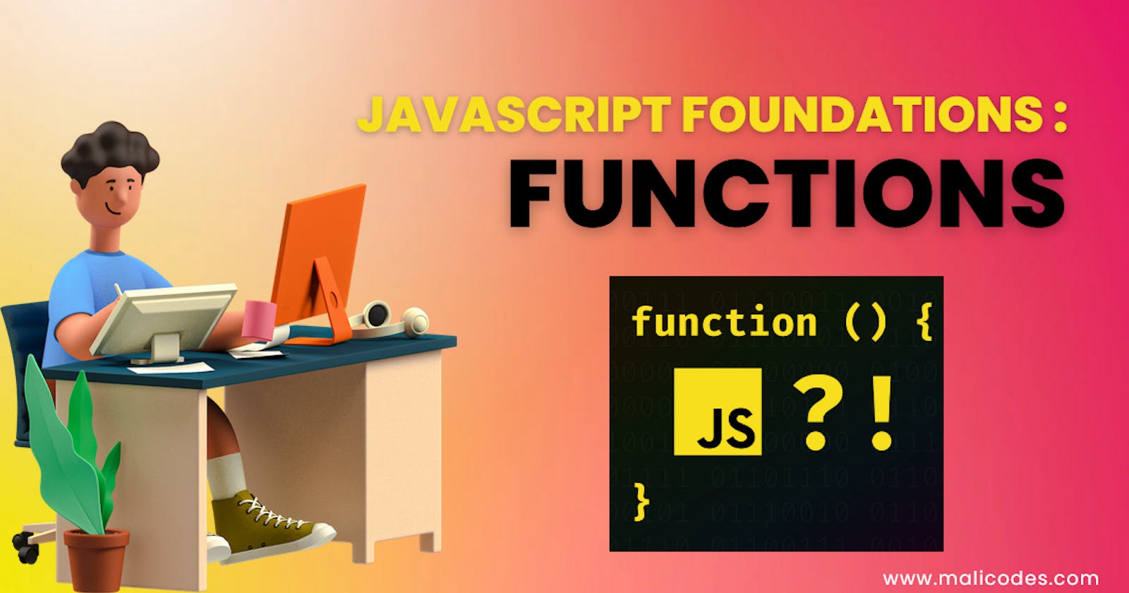 JavaScript Foundations : Introduction to Functions