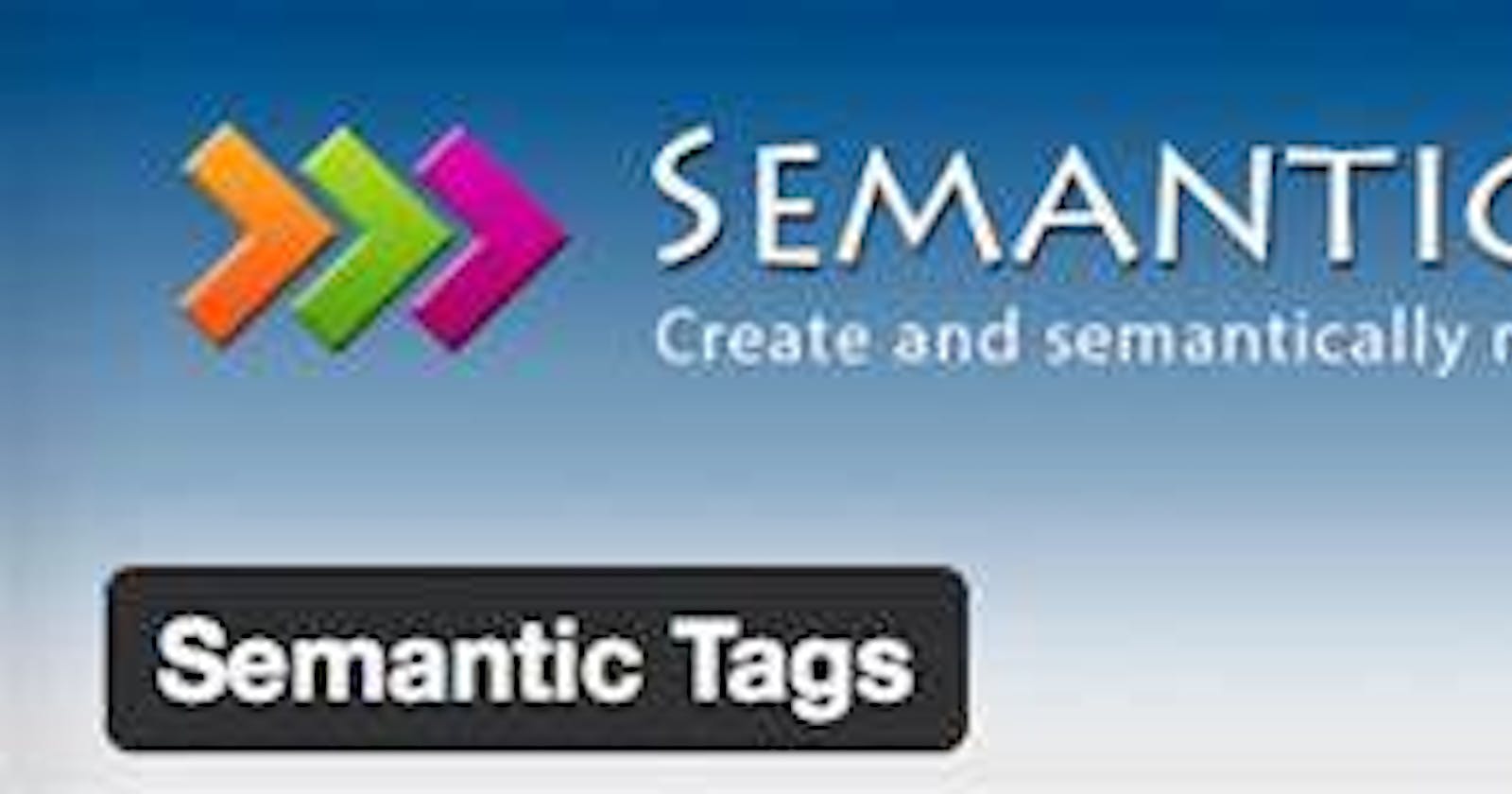 Semantic Tag