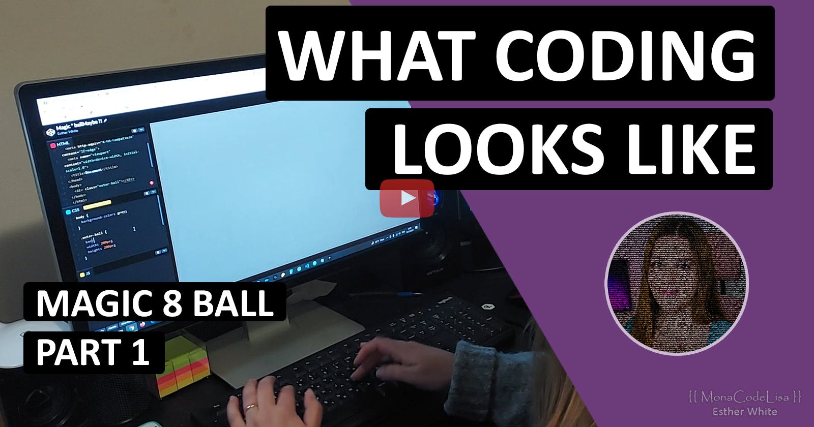 What Coding Looks Like – Frontend Programming Magic 8 Ball Part 1