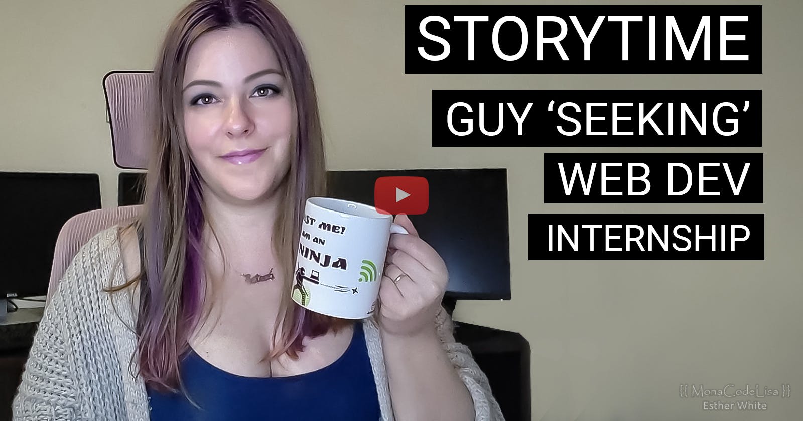 Guy ‘Seeking’ a Web Dev Internship – Storytime