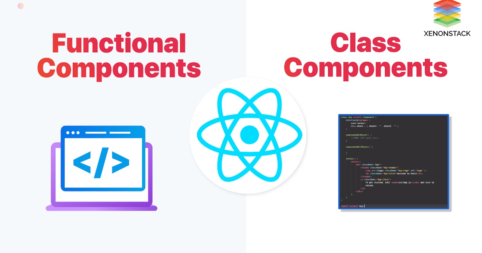 Class Components vs Functional Components