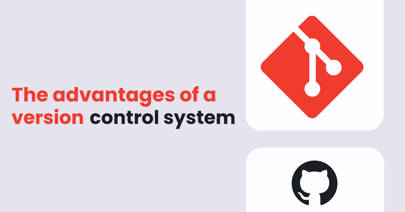 The advantages of using a version control system