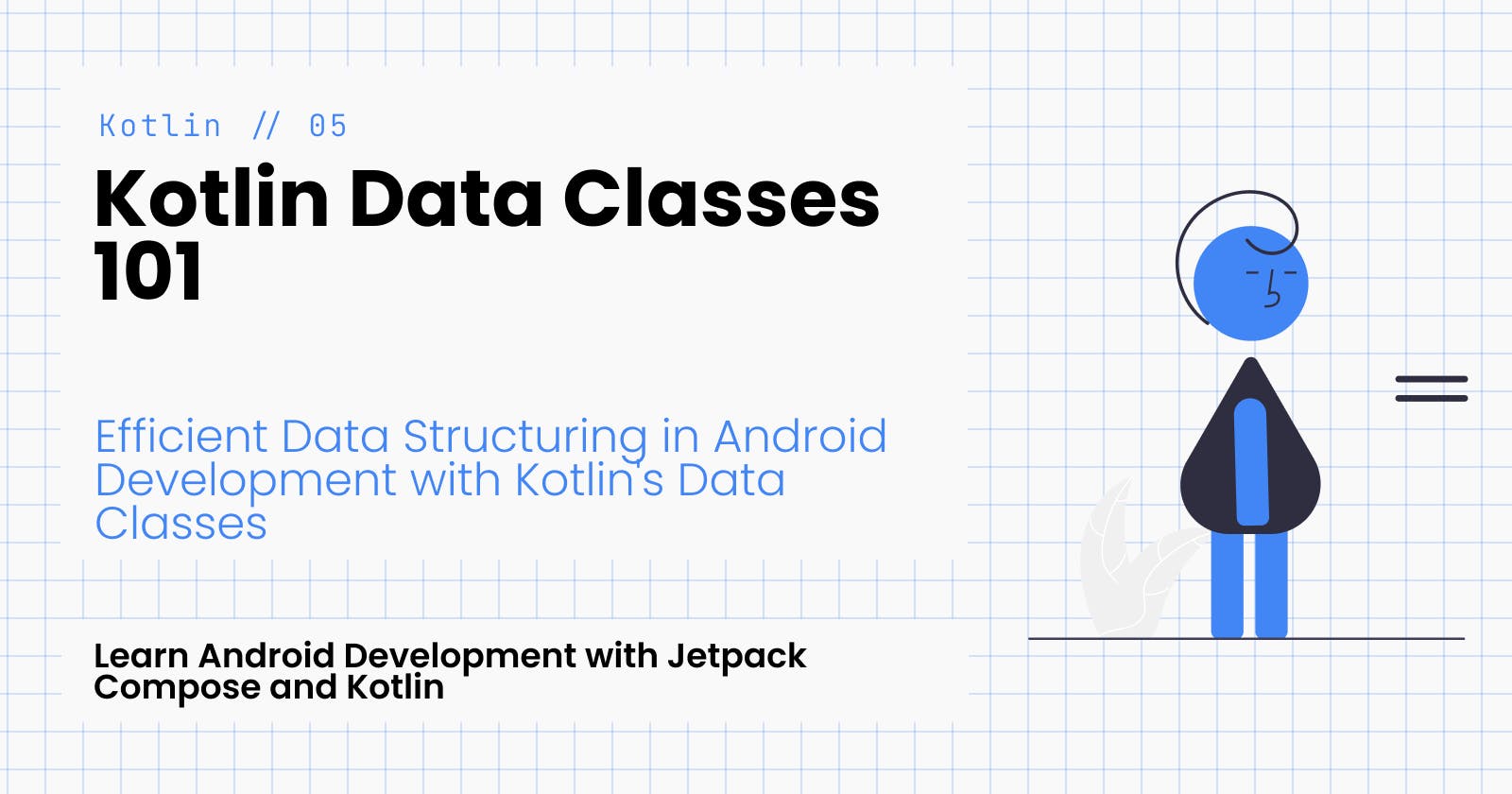 Kotlin Data Classes 101: Understanding Syntax, Usage and Inheritance