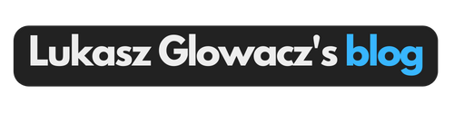 Lukasz Glowacz's blog
