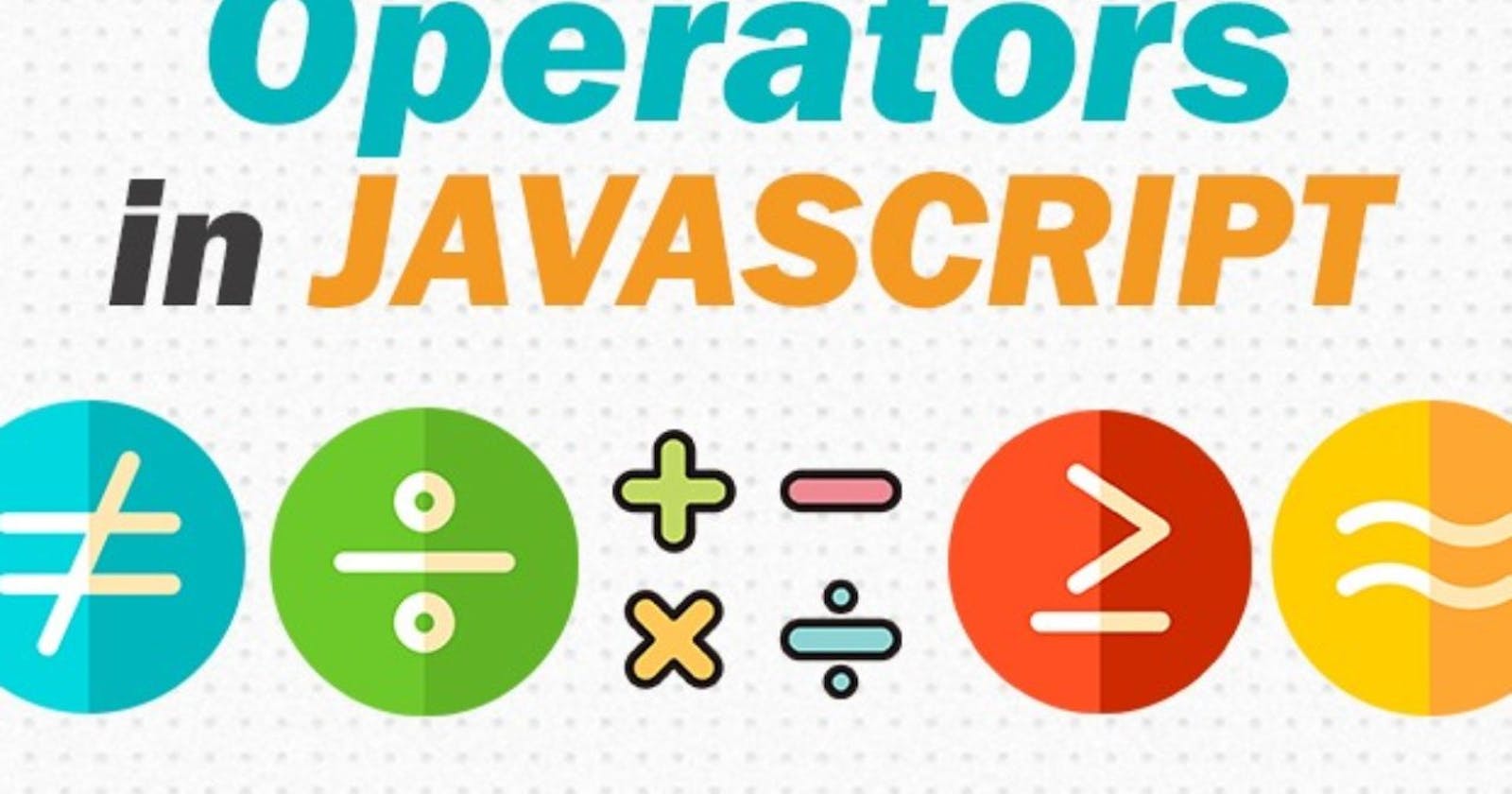 Operators In JavaScript