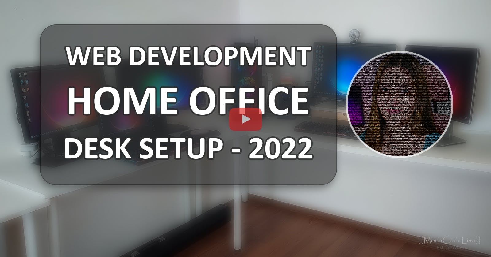 My Web Development Home Office Desk Setup Progression – 2022