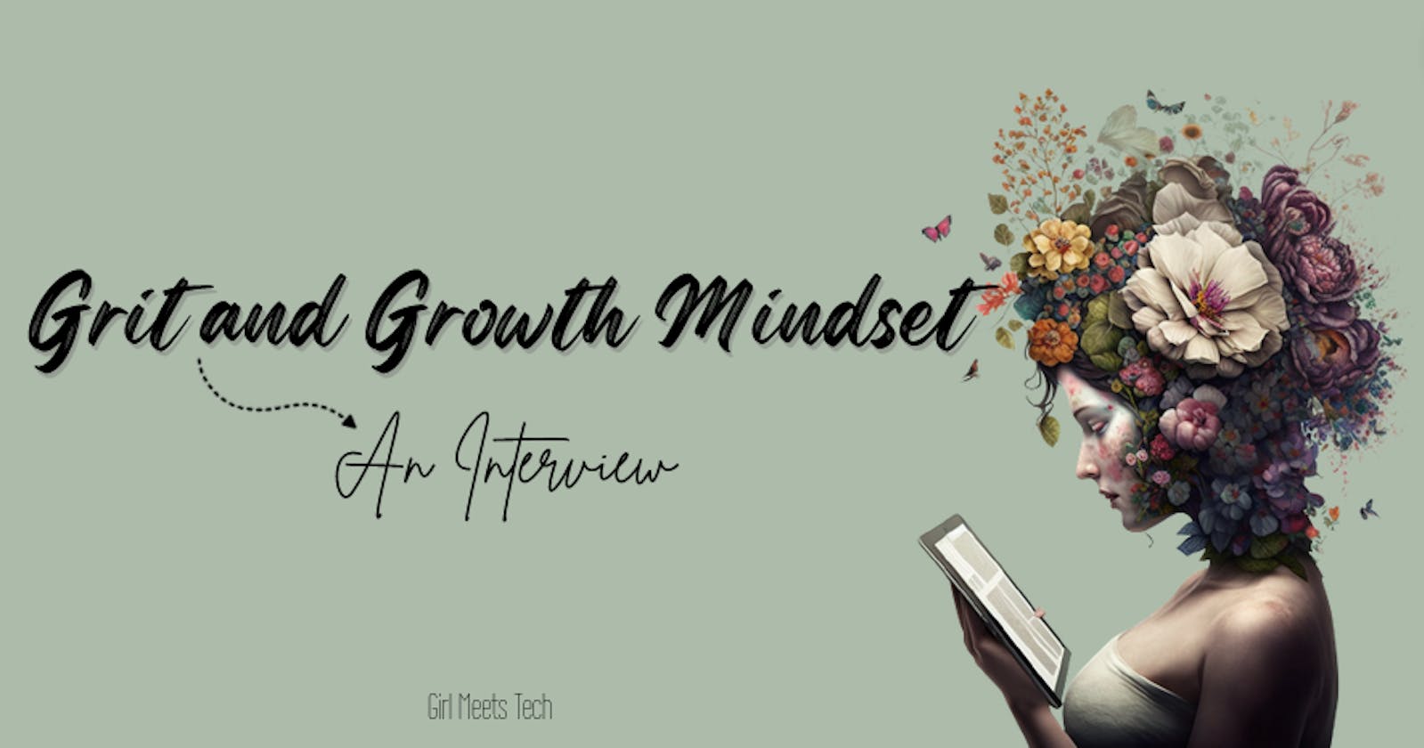 How Grit and Growth Mindset Propel Techies to Success: An Interview.