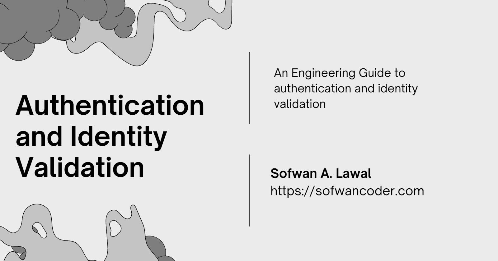 Authentication and Identity Validation