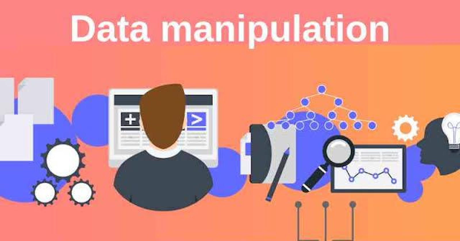 From Raw to Refined: The Magic Of Data Manipulation