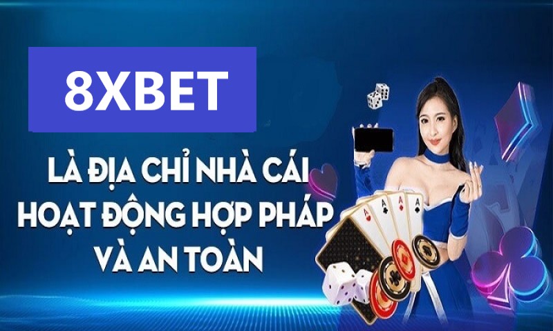 8xbet – Nhà cái cá cược uy tín nhất Việt Nam