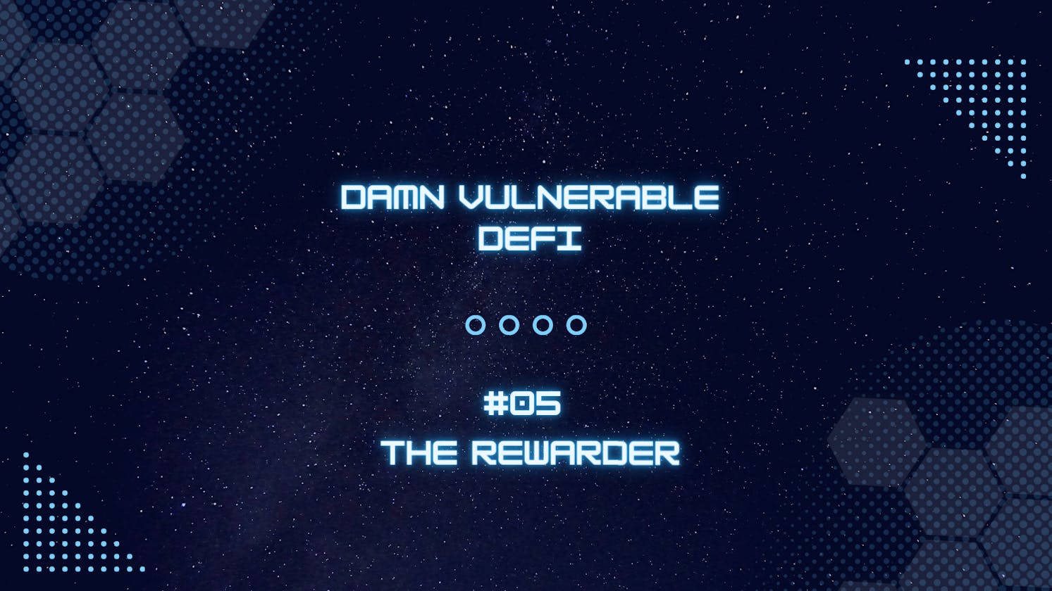 The Rewarder - Damn Vulnerable DeFi #05