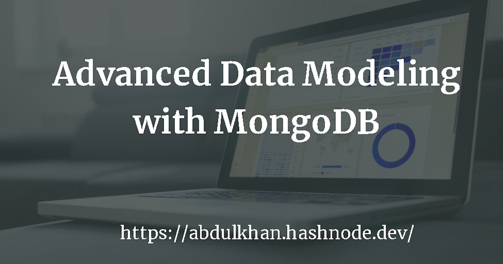 Advanced Data Modeling with MongoDB