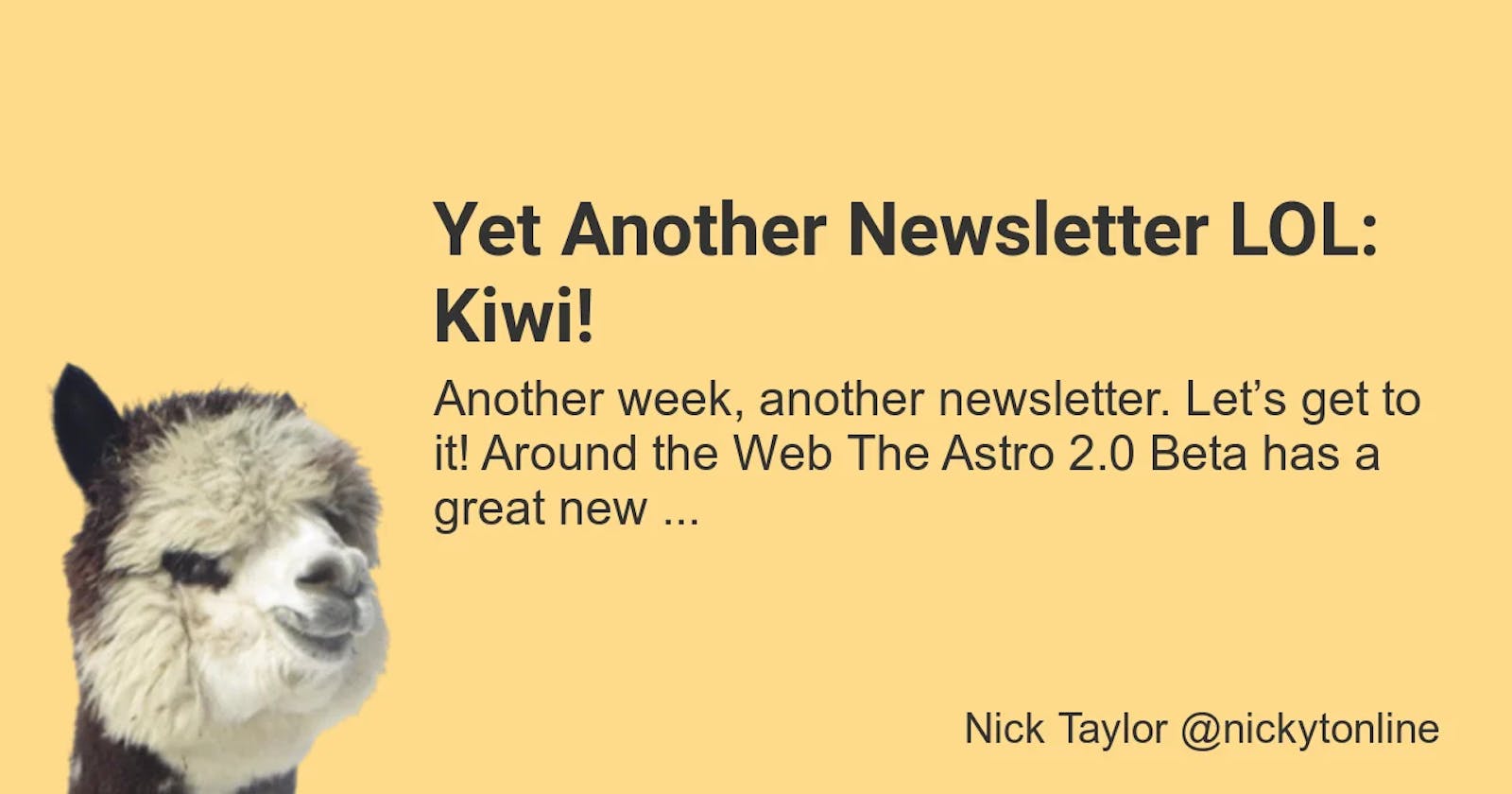 Yet Another Newsletter LOL: Kiwi!