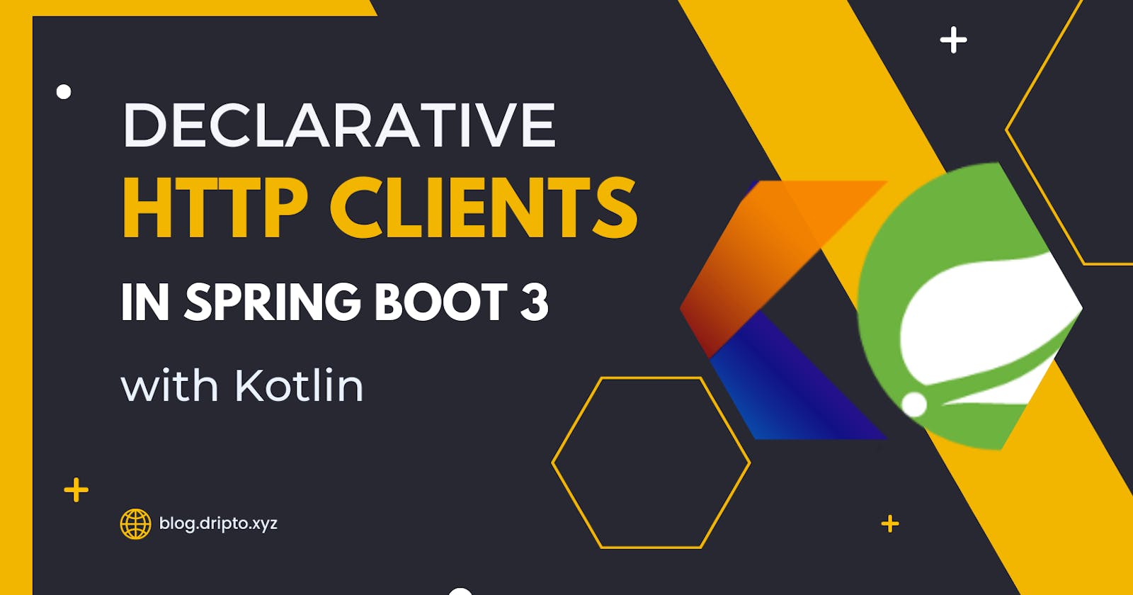Declarative HTTP Clients in Spring Boot 3 with Kotlin