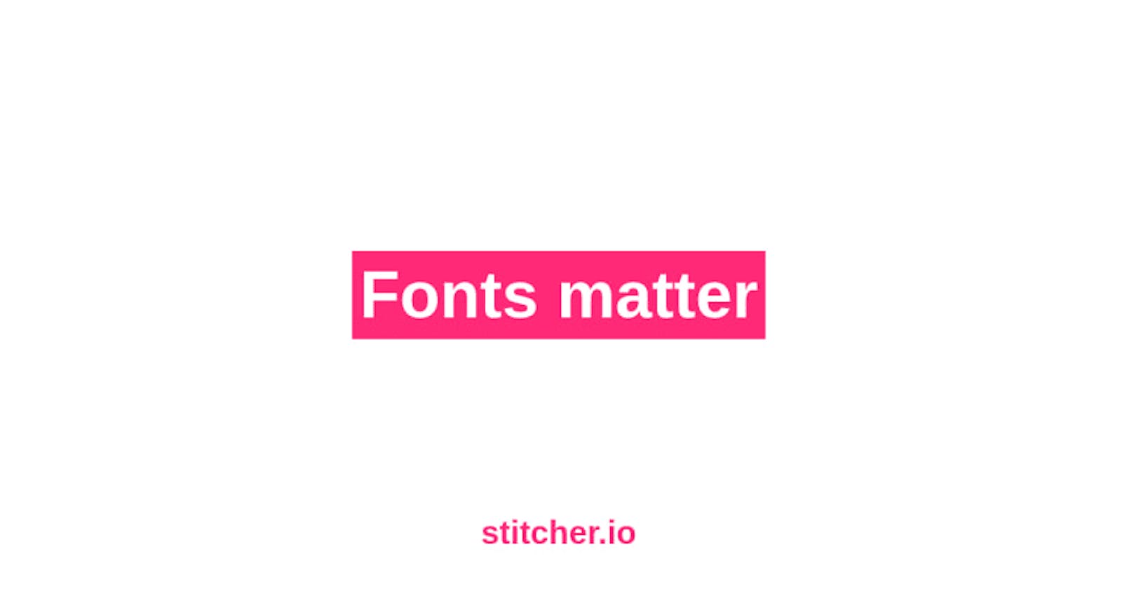 Fonts matter
