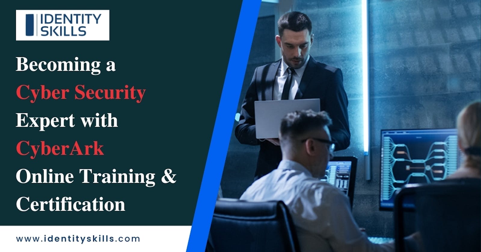 Becoming a Cyber Security Expert with CyberArk Online Training & Certification