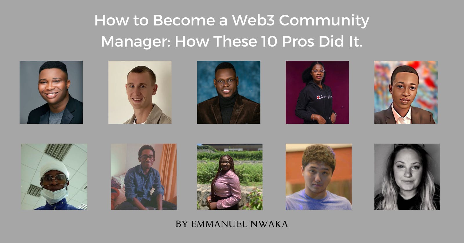 How To Become a Web3 Community Manager: How These 10 Pros Did It.