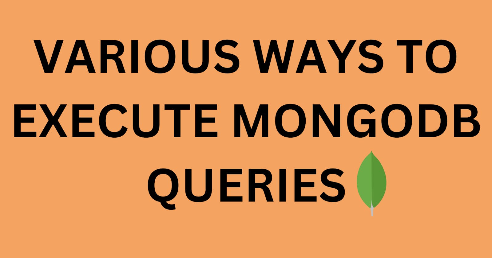 Various ways to execute MongoDB queries