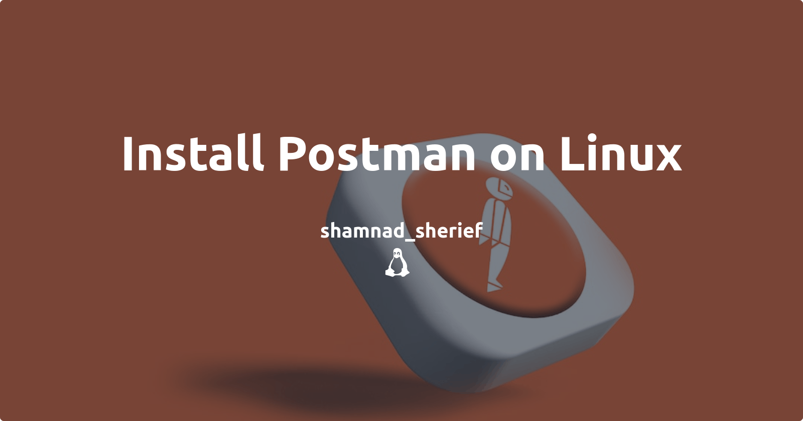 How to install Postman on Linux