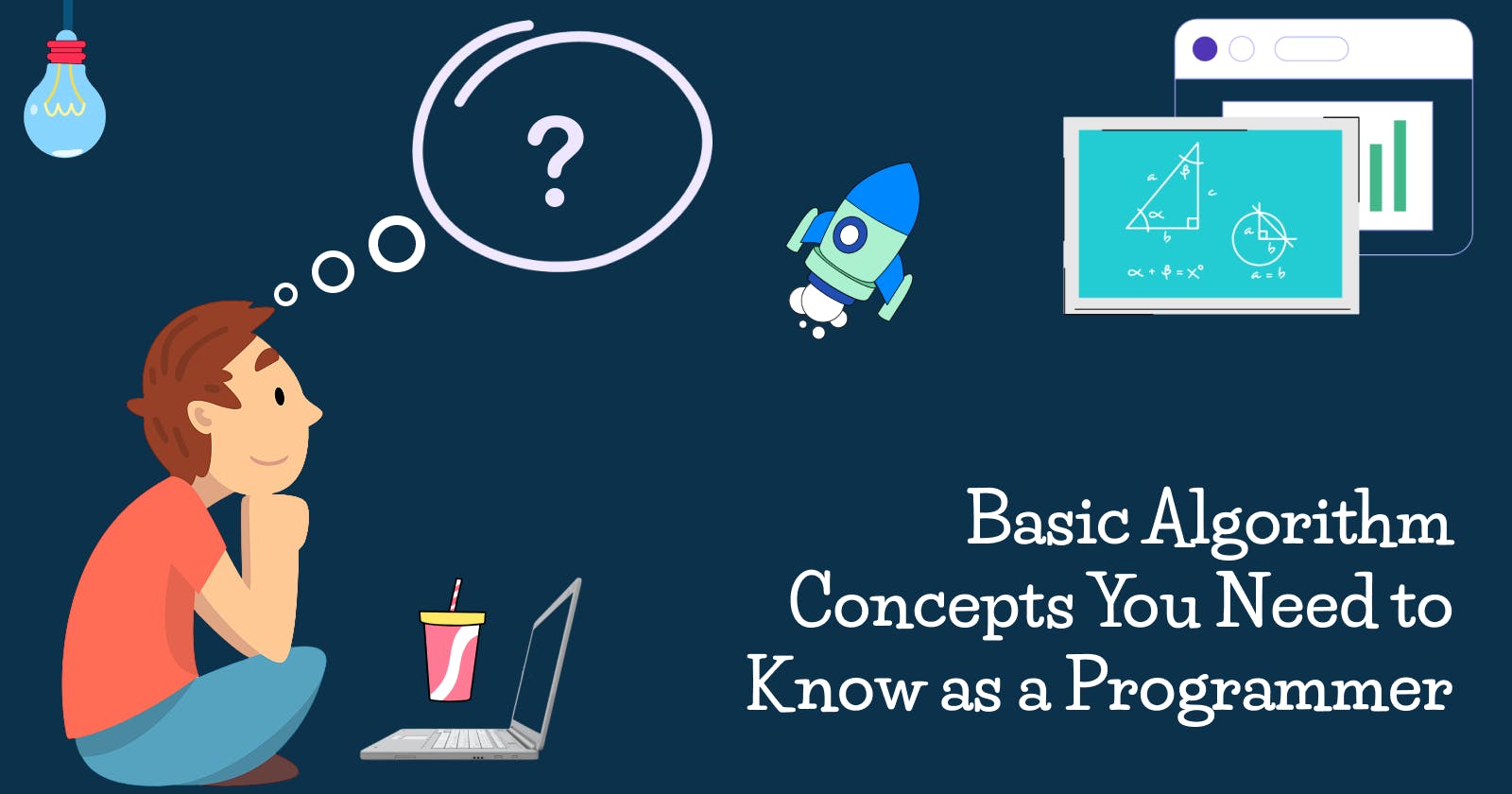 Basic Algorithm Concepts You Need to Know as a Programmer