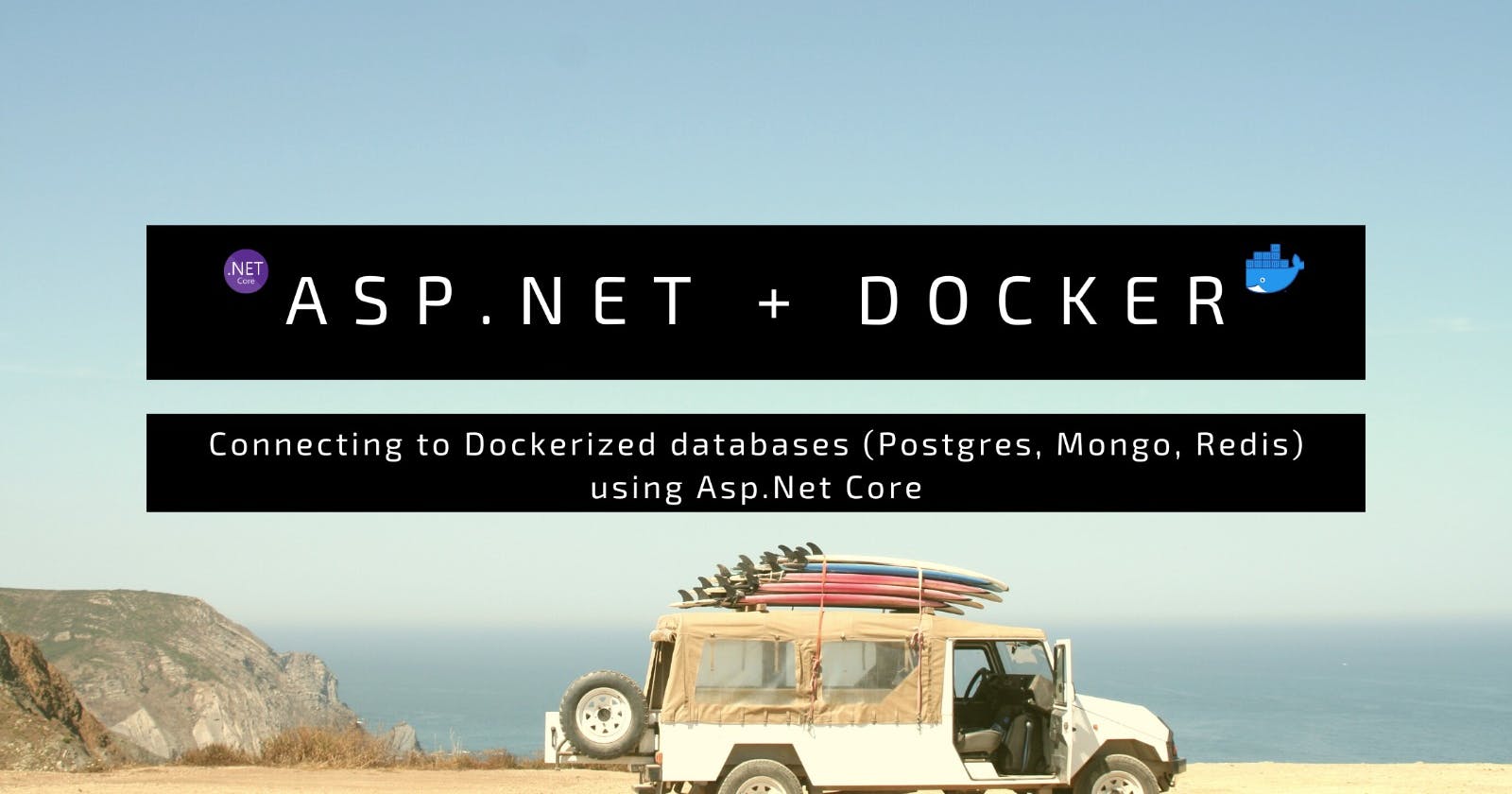 Connect to MongoDB, Redis & PostgreSQL Docker Containers from Asp.Net Core