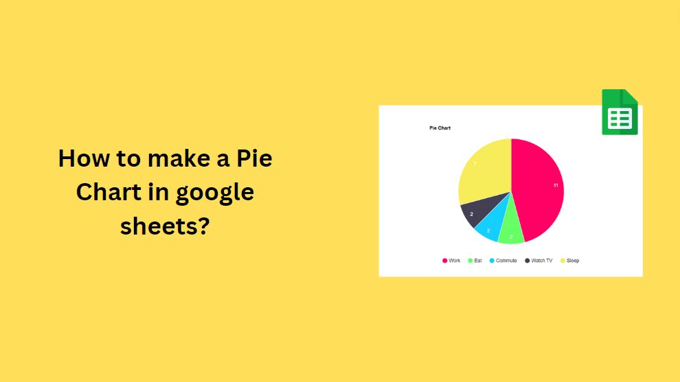 How to make a Pie Chart in google sheets?