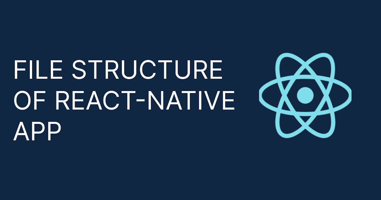 File structure of react-native app