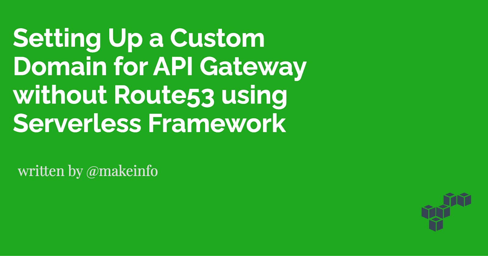Setting Up a Custom Domain for API Gateway without Route53 using Serverless Framework
