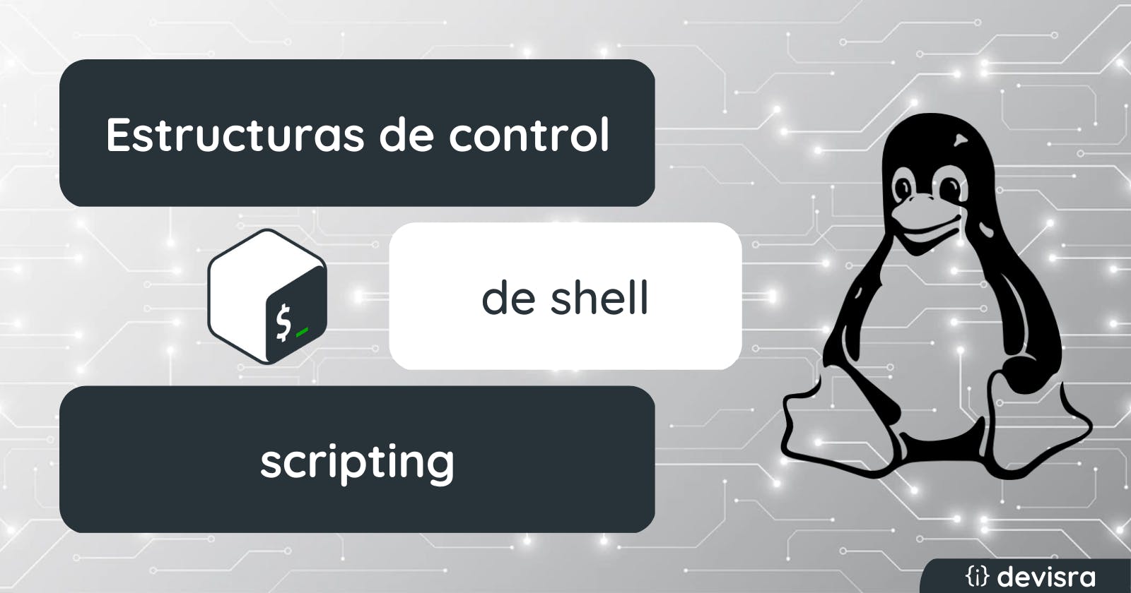 Estructuras de control en shell scripting