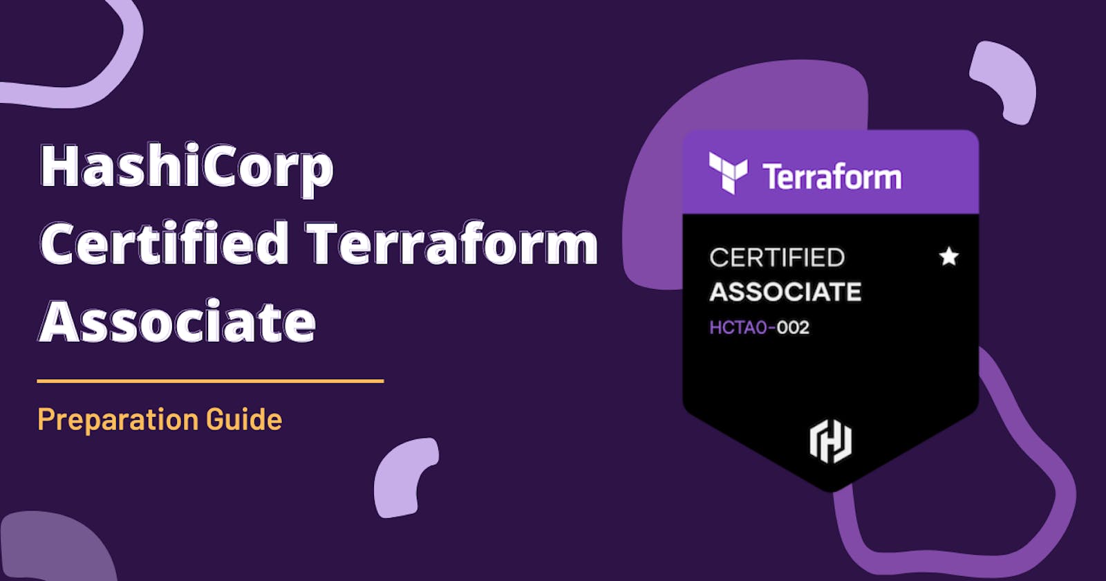 Become a Hashicorp Certified Terraform Associate - Preparation Guide