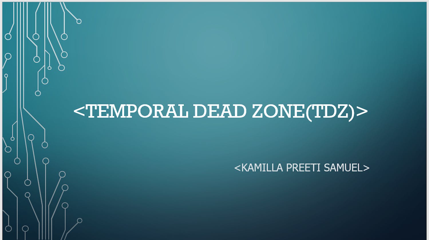 What is Temporal Dead Zone(TDZ)